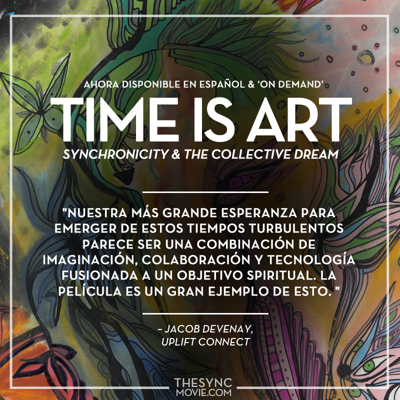 time is art, espanol, documentario, sychronicidad